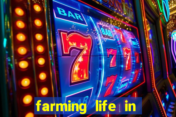 farming life in another world dublado